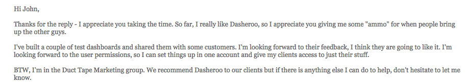 Now he feels more confident in Dasheroo, and wonders how to better manage his client accounts.