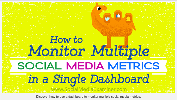 Social Media Examiner: Set Up a Single Dashboard to track KPIs